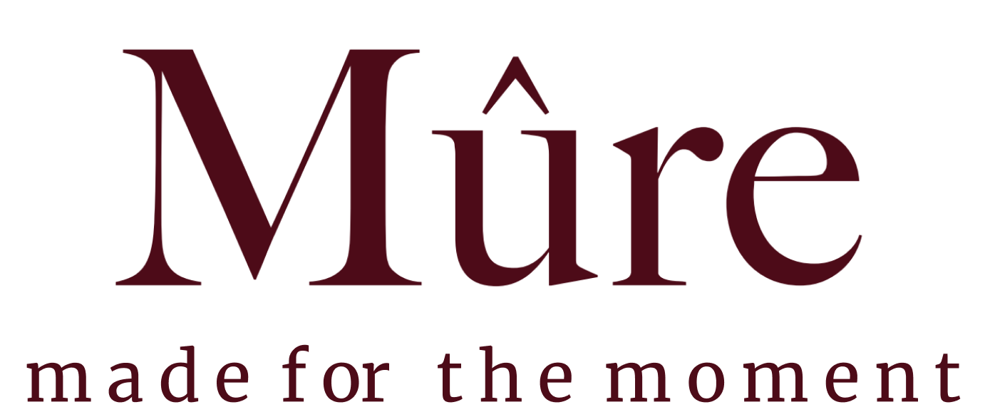 Mûre - made for the moment
